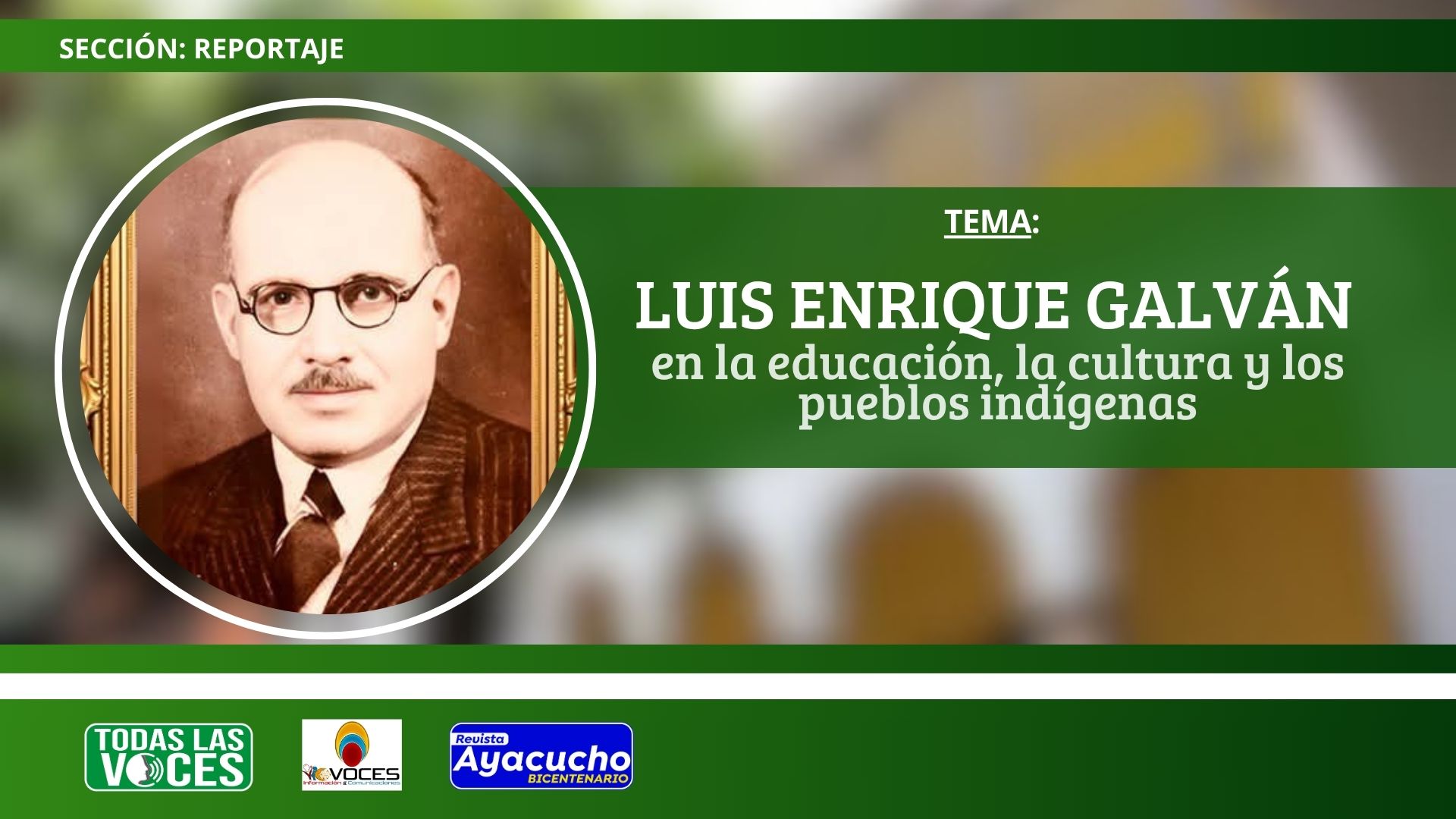 Luis Enrique Galván en la educación, la cultura y los pueblos indígenas.