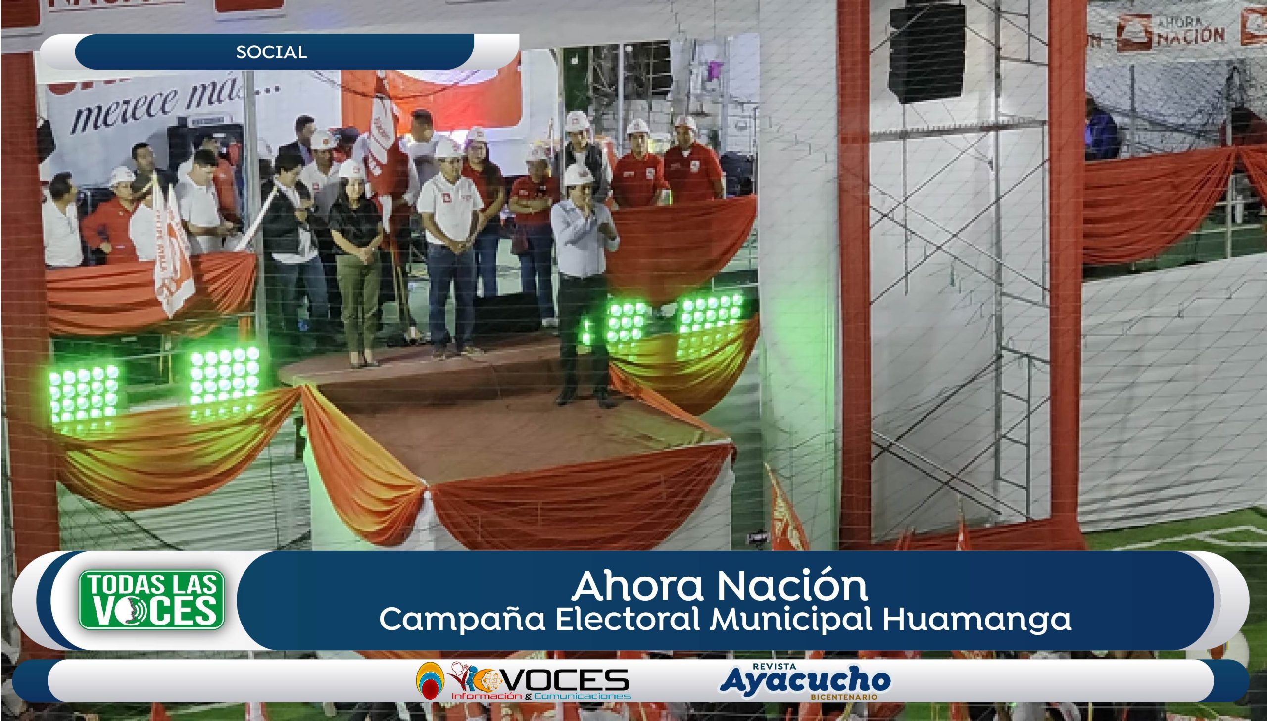 Ahora Nación, Campaña Electoral Municipal Huamanga